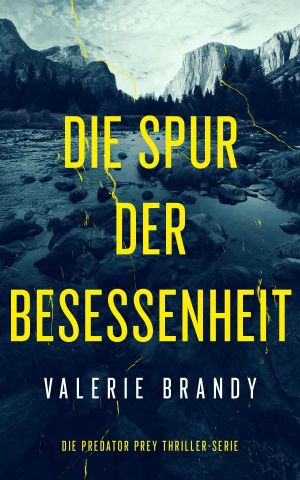 [Predator Prey 01] • Die Spur der Besessenheit